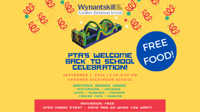 PTA’s Welcome Back to School Celebration! September 1st 2:30-6:30pm