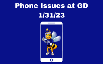 Phone Issues at GD Today 1/31/23